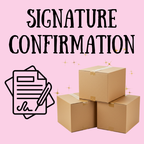 Signature Confirmation Upon Delivery